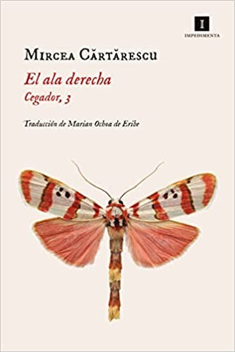 El ala derecha. Cegador, 3 [Paperback] Cartarescu, Mircea