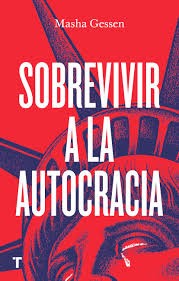 Sobrevivir a la autocracia [Paperback] Gessen, Masha