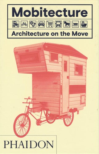 Mobitecture: Architecture on the Move [Hardcover] Roke, Rebecca