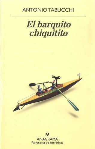 El barquito chiquitito [Paperback] Tabucchi, Antonio