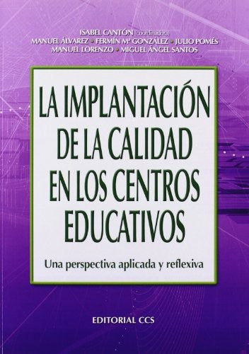 Implantacion de la calidad en los centros [Paperback] Montes San José, Laura
