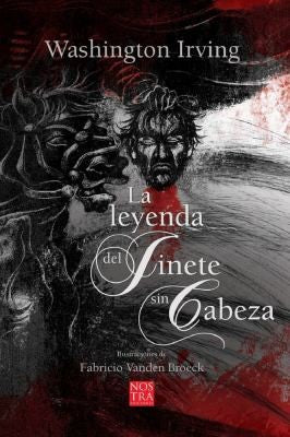 La Leyenda del Jinete Sin Cabeza [Paperback] Irving, Washington and Vanden Broeck, Fabricio