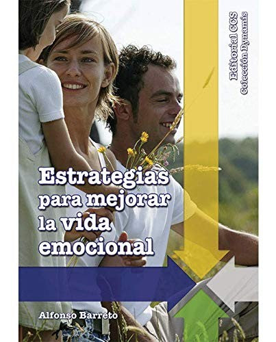 Estrategias para mejorar la vida emocional [Paperback] Barreto, Alfonso