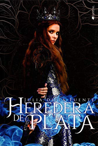 HEREDERA DE PLATA [Paperback] De la Fuente, Julia