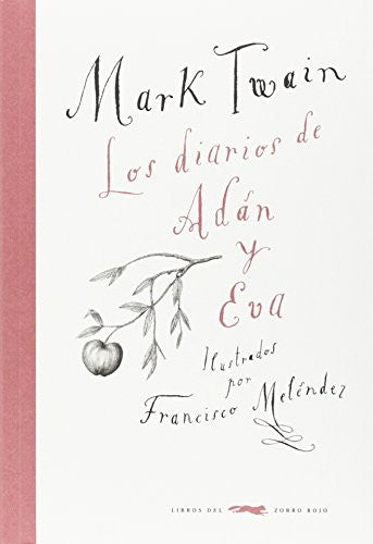 Los Rios de Adán y Eva [Paperback] Twain, Mark and Meléndez, Francisco