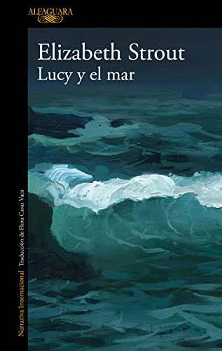 Lucy y el mar [Paperback] Strout, Elizabeth and Casas Vaca, Flora
