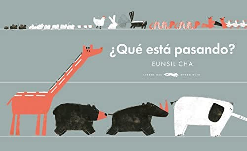 ¿Qué está pasando? [Hardcover] Cha, Eunsil