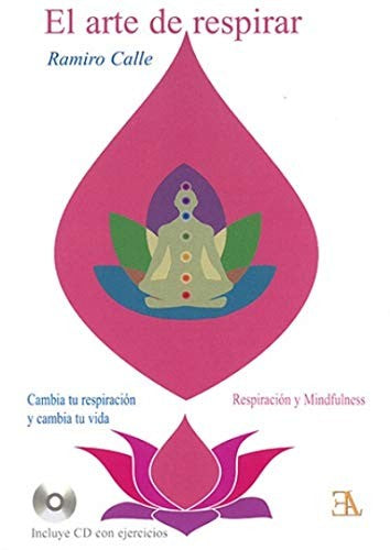 El arte de respirar [Paperback] Ramiro Calle
