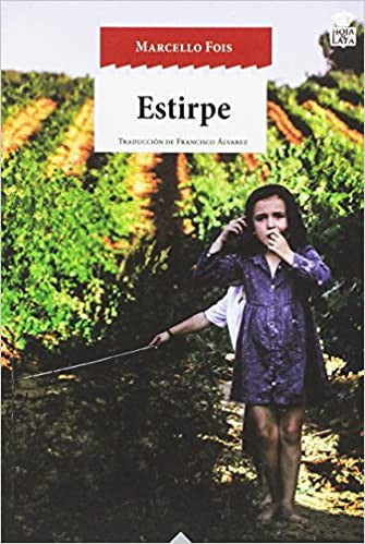 Estirpe [Paperback] Fois, Marcello
