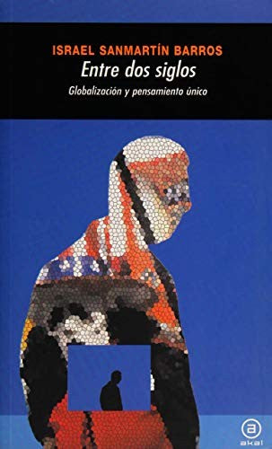 Entre dos siglos [Paperback] Sanmartin Barros, Israel