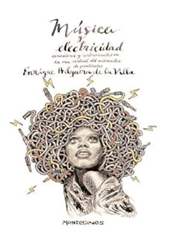 MÚSICA Y ELECTRICIDAD [Paperback] Enrique Helguera de la Villa