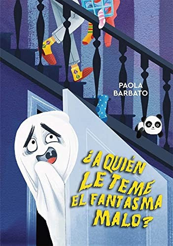 ¿A quién le teme el fantasma malo? [Hardcover] Barbato, Paola and Dogliani, Daniela
