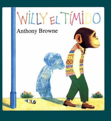 Willy El Timido [Hardcover] Anthony Browne and Esteva, Carmen