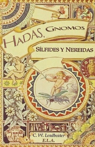Hadas Gnomos Silfides Y Nereidas. Los Espiritus De La Naturaleza Que Habitan Entre Nosotros [Paperback] Plasencia, Juan Jose