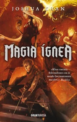 Magia ígnea. Magia sombría 3 [Paperback] Khan, Joshua