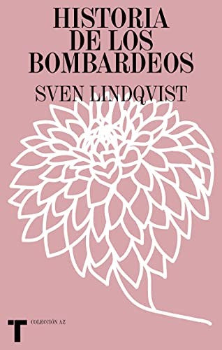 Historia de los bombardeos [Paperback] Lindqvist, Sven