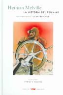 La Historia del Town-Ho: 1 [Hardcover] Herman Melville