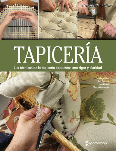 Tapiceria (Rustica con solapa) [Paperback] Pascual I Miro, Eva; Pons, Santiago; Pons, Jordi and Garcinuño, Mercé