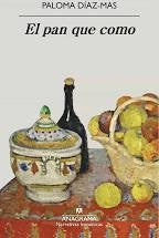 El pan que como: 648 [Paperback] Díaz-Mas, Paloma