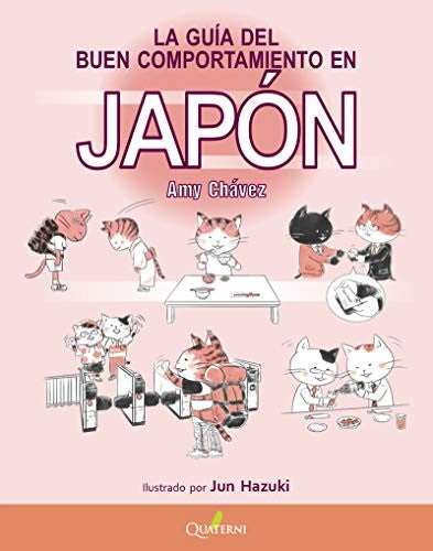 La gu'ía del buen comportamiento en Japón-n Chavez, Amy