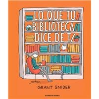 Lo que biblioteca dice de ti [Hardcover] Snider, Grant