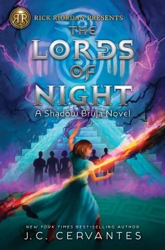 Rick Riordan Presents: Lords of Night, The-A Shadow Bruja Novel Book 1 [Hardcover] Cervantes, J.C.