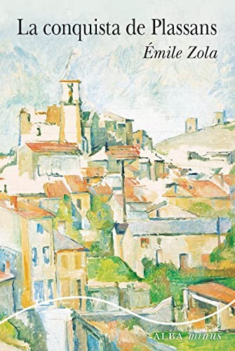 LA CONQUISTA DE PLASSANS [Paperback] Zola, Émile