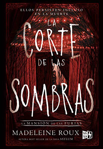 LA CORTE DE LAS SOMBRAS, LA MANSIÓN DE LAS FURIAS II [Paperback] Madeleine Roux
