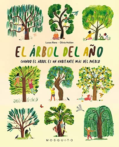 El árbol del año. Cuando el árbol es un habitante más del pueblo [Hardcover] Riera, Lucas and Holden, Olivia