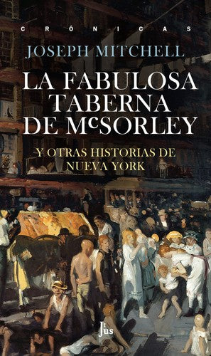 La Fabulosa Taberna De Mcsorley [Paperback] Joseph Mitchell
