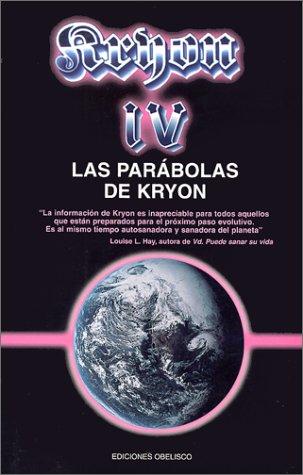 Kryon IV. Las parábolas de Kryon