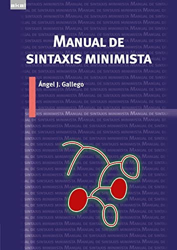 Manual de sintaxis minimista [Paperback] Gallego, Ángel J.
