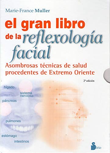 El gran libro de la reflexología facial (Portada puede variar): Asombrosas técnicas de salud procedentes de Extremo Oriente [Paperback] Marie-France Muller