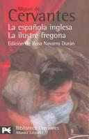La Espanola Inglesa / La Ilustre Fregona: Novelas Ejemplares [Paperback] Cervantes Saavedra, Miguel de