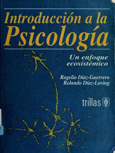 Introduccion A La Psicologia Un Enfoque Ecosistemico [Paperback] Rogelio Diaz Guerrero and TRILLAS, EDITORIAL