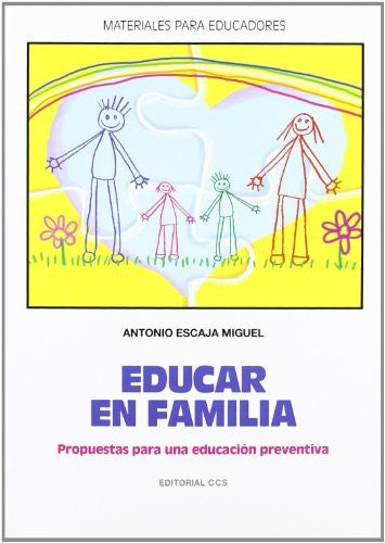 Educar en la familia [Paperback] Escaja, Antonio