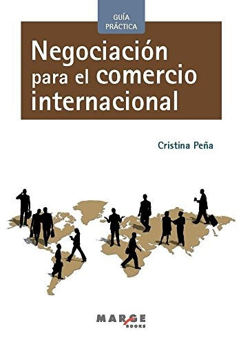 Negociación para el comercio internacional [Paperback] Peña Andrés, Cristina