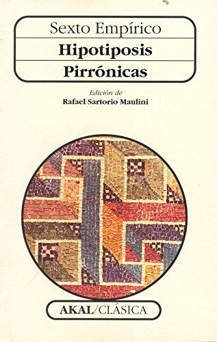 Hipotiposis Pirrónicas [Paperback] Sexto Empirico