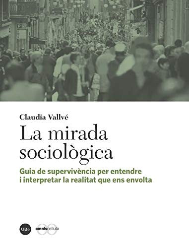 La Mirada Sociológica [Paperback] Vallvé, Claudia