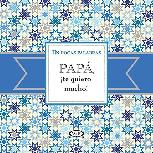PAPÁ, ¡TE QUIERO MUCHO!