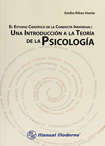 El Estudio Científico De La Conducta Individual: Una Introducción A La Teoría De La Psicología [Paperback] Emilio Ribes Iñesta