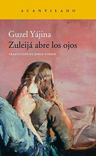 Zuleijá abre los ojos [Paperback] Guzel Yájina