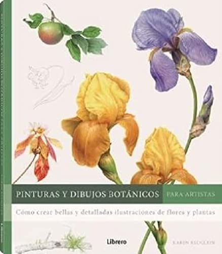 PINTURAS Y DIBUJOS BOTANICOS PARA ARTISTAS [Paperback] KLUGLEIN, KAREN