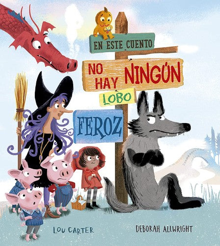En Este Cuento No Hay Ningún Lobo Feroz (Portada Puede Variar) [Hardcover] Lou Carter and Deborah Allwright