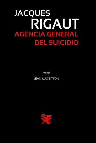 Agencia General del Suicidio [Paperback Shinsho] Jacques Rigaut; Jean-Luc Bitton and José Miguel Barajas