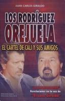 Los Rodriguez Orejuela (Cassette de Obsequio) [Hardcover] Giraldo, Juan Carlos