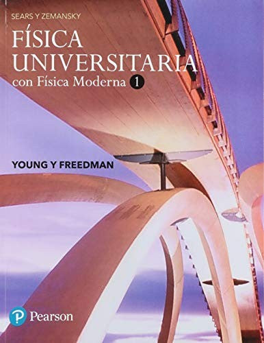 FISICA UNIVERSITARIA CON FISICA MODERNA 1 DE SEARS Y ZEMANSKY [Hardcover] Hugh D. Young and Roger A. Freedman
