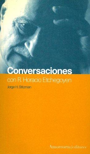 Conversaciones Con R. Horacio Etchegoyen Stitzman, Jorge H.