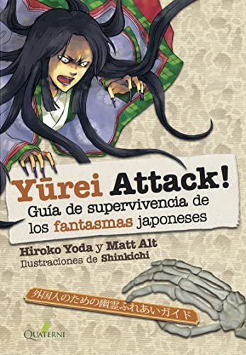 YUREI ATTACK! Guía de supervivencia de los monstruos japoneses [Paperback] Vv.Aa.