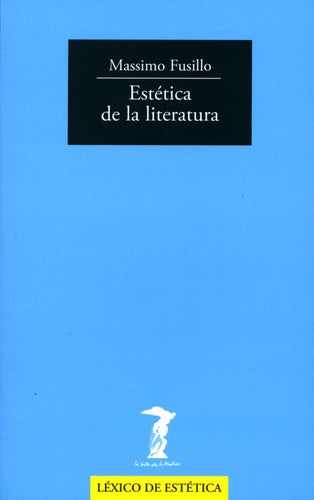 Estetica De La Literatura Fusillo, Massimo